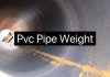 PVC Pipe Weight: Why It Matters and How PandaPipe Helps